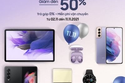 [SAMSUNG] Tham Dự Tiệc SALE 11/11 Hoành Tráng