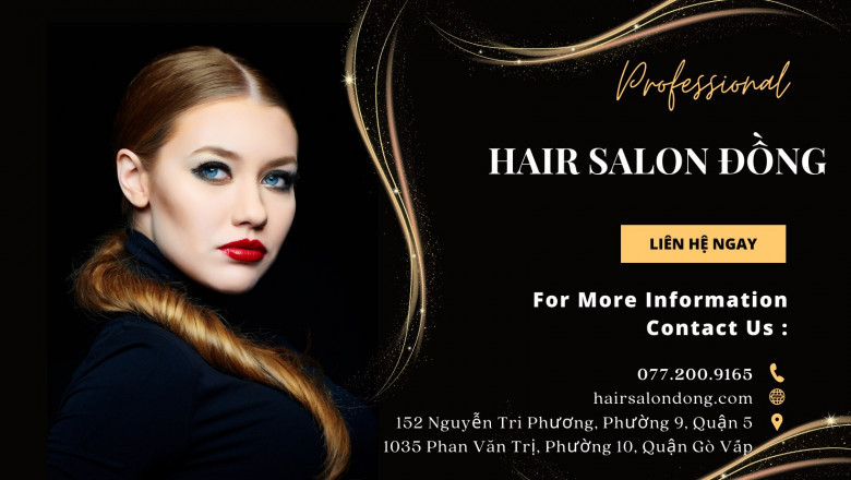 Top 11 Salon tóc đẹp tại Quận 5, Hồ Chí Minh